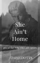 She Ain't Home - Jax | #1. New Old Ladies by fortheloveofthetea