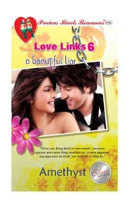 Love Links 6: A Beautiful Liar [COMPLETED & PUBLISHED UNDER PHR] cover