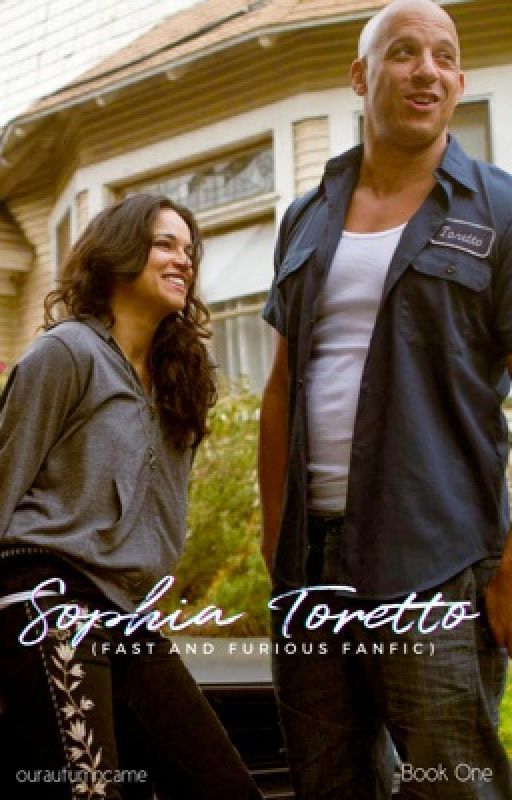 Sophia Toretto (Fast and Furious Fanfic) by ourautumncame