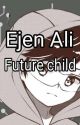 EJEN ALI :future chlid  (BM) by AzliHashri