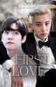 First love - Chanbaek by -Titan