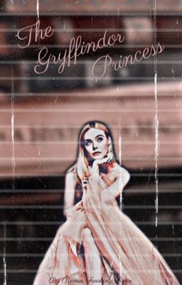 The Gryffindor Princess.  Remus Lupin x OC cover