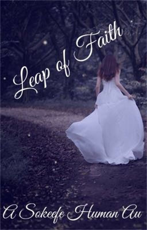 Leap of Faith- Sokeefe AU by Kotlc_PJO_fangirl