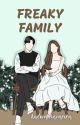 Freaky Family [END] by navariraa