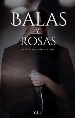 Balas y Rosas © cover