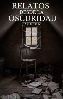 RELATOS desde la OSCURIDAD [Completa] cover