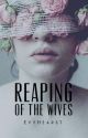 Reaping of the Wives by EvyHearst