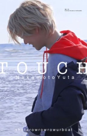 [EDITING] TOUCH | Nakamoto Yuta by shotarowrowrowurboat