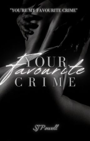 Your Favourite Crime {Carvelli Series 1} by sjpwell