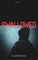 Swallowed  by LoveMeThinker