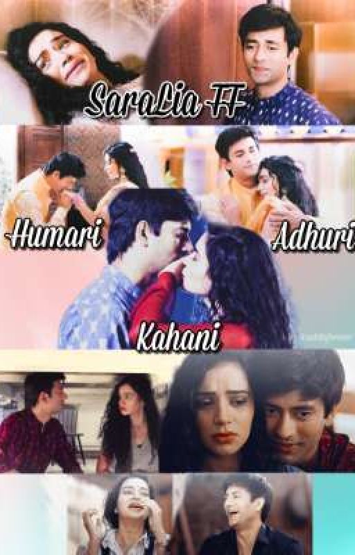 SaraLia FF: Humari Adhuri Kahani by ankitaforever