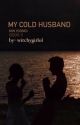 My cold husband min yoongi ||2 by witchygirlol