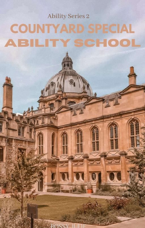 COUNTYARD SPECIAL ABILITY SCHOOL (ABILITY SERIES #2) by Rossy_Julie