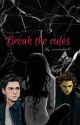 Break the rules ~ Tom Holland, Timothée Chalamet & tú by _supermaaaaaan_