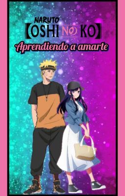 Oshi No Ko: Aprendiendo a amarte. cover