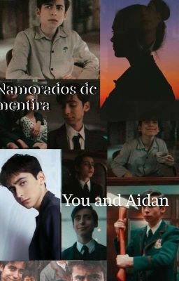 Namorados de mentira - Aidan Gallagher. cover