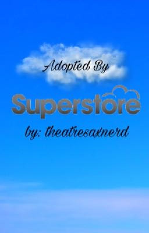 Adopted by Superstore by chaoticgeek