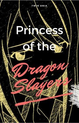 The Princess Of The Dragon Slayers {Completed} cover