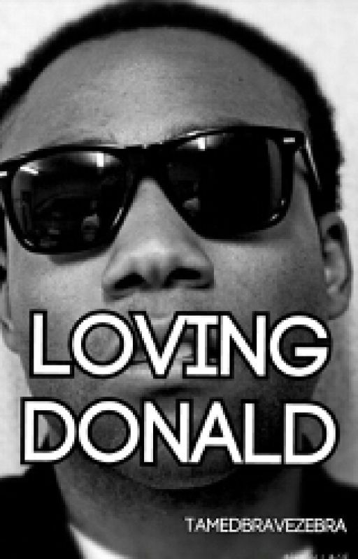 Loving Donald (Childish Gambino) by tamedbravezebra