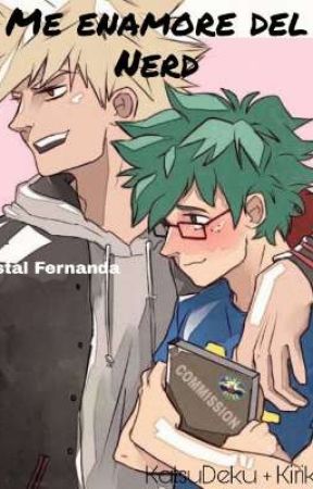 Me enamore del Nerd (KatsuDeku   KiriKami ) by KrissBK1702