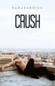 Crush | ✓ by HumanEdition