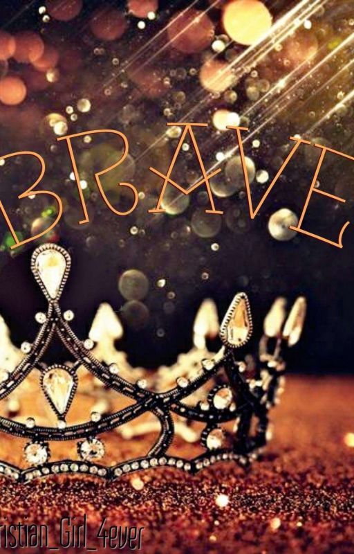 Brave by Xx_Miss_Sarah_xX