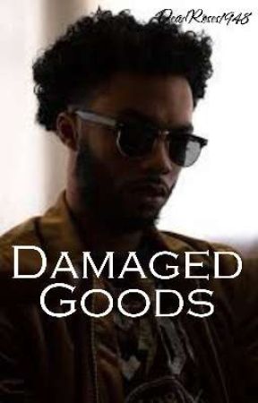 Damaged Goods(Revised Version of Broken Love) by DeadRoses1948