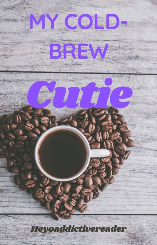 My cold-brew cutie by heyoaddictivereader