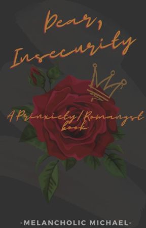 Dear, Insecurity//Romangst//Prinxiety [IN PROGRESS] by Gay-Theatre-Turtle