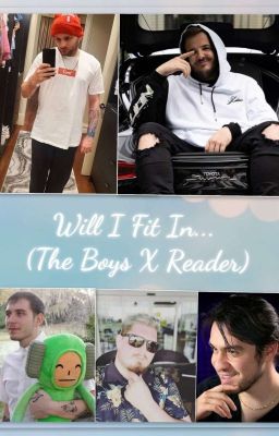 Will I Fit In... (The Boys X Reader) COMPLETED  cover