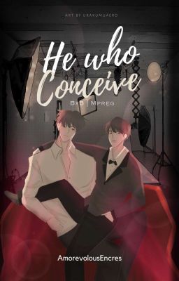 He Who Conceive |✔ cover