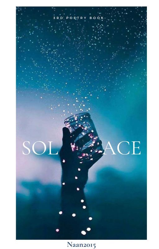 Solace (Poetry Book 3) by Naan2015