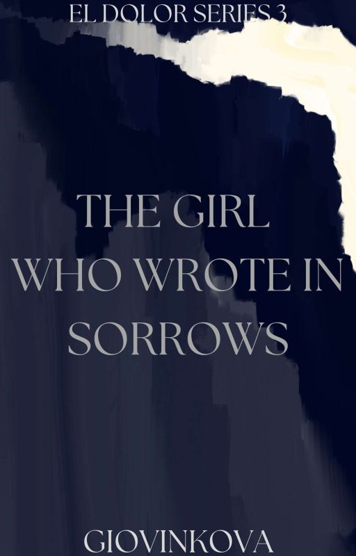 The Girl Who Wrote in Sorrows  by giovinkova