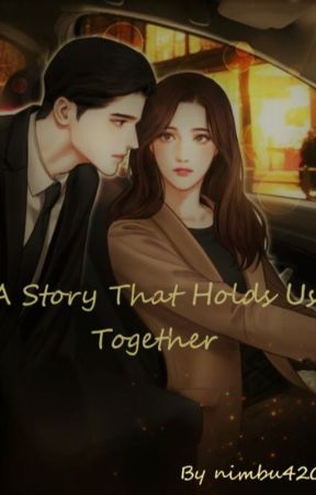 A Story That Holds Us Together by nimbu420