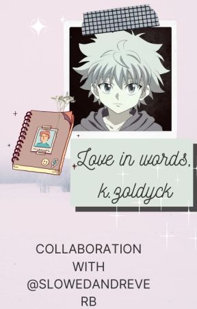 love in words, killua z. by DA_RINA1