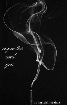 cigarettes and you l.s  by harryisliteralart