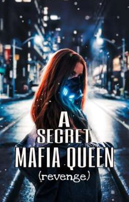 A MAFIA QUEEN REVENGE (COMPLETED)  by RiaWritea