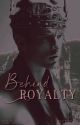 Behind Royalty | Drarry by dtopsupremacy