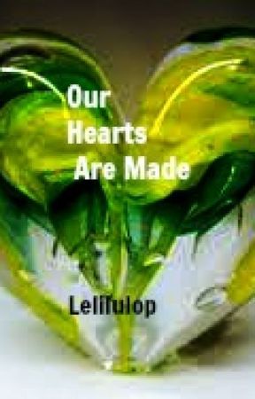 Our Hearts are Made by lelilulop