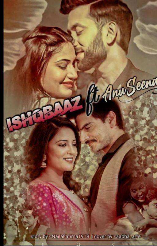 Ishqbaaz ft.Anuseena by Anuseena1010