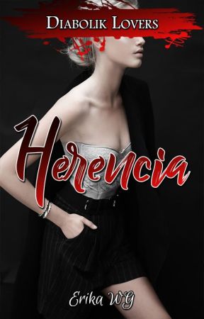 Herencia [D. L.] by ErikaWG29