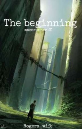 The beginning x mazerunner ff by killedbyani