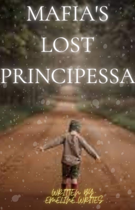 Mafia's Lost Principessa by emeline_writes