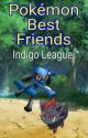 Pokémon Best Friends: Indigo League  by GLPikachu13