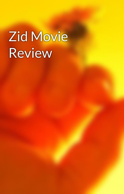 Zid Movie Review by misterin0