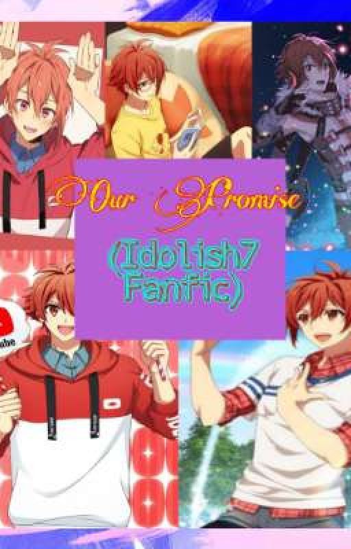 Our Promise (Idolish7 Fanfiction) by Freya315