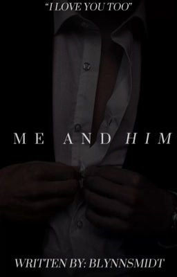 ME AND HIM ✔️  cover