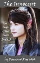 The Innocent: A Sequel to Hwarang: The Saga of the Sooks Book #3 by RainbowRose1414