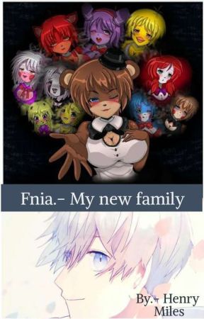 Fnia.- My new Family. by Mk1354