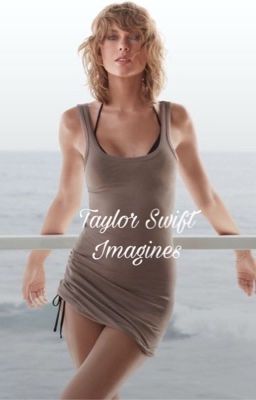 Taylor Swift Imagines (GxG)  cover